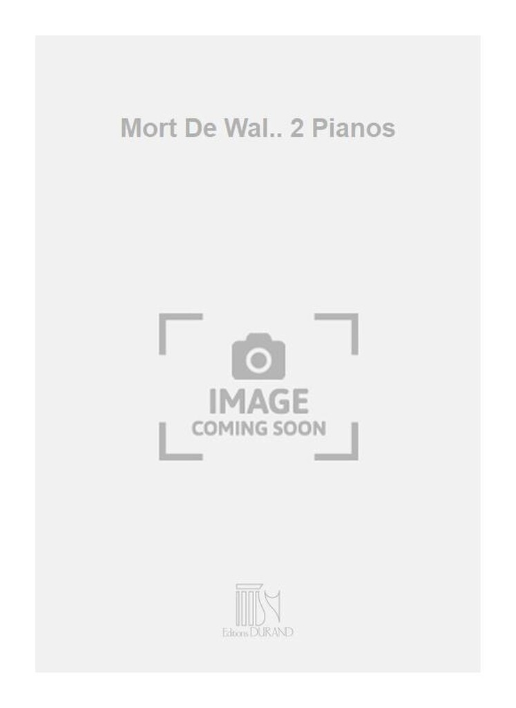 Mort De Wal.. 2 Pianos